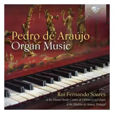 CD Pedro De Araujo: Orgelwerke