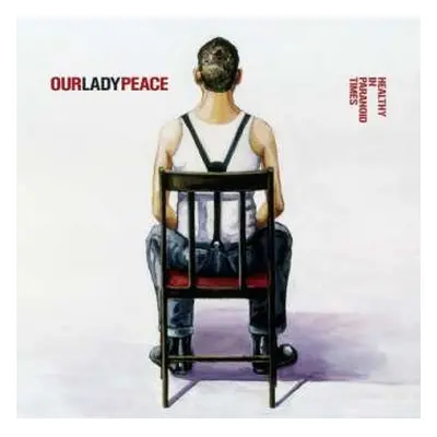 LP Our Lady Peace: Healthy In Paranoid Times CLR | LTD