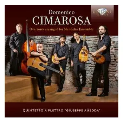 CD Quintetto A Plettro "g...: Domenico Cimarosa: Overtures Arranged For Mandolin Ensemble