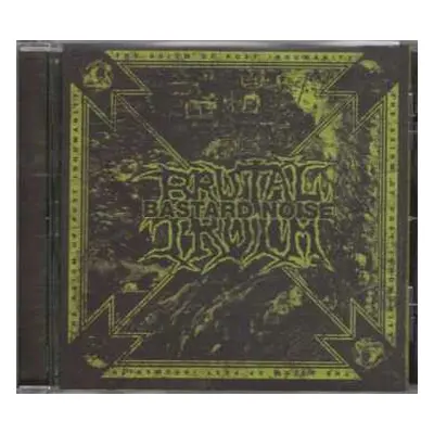 CD Brutal Truth: The Axiom Of Post Inhumanity