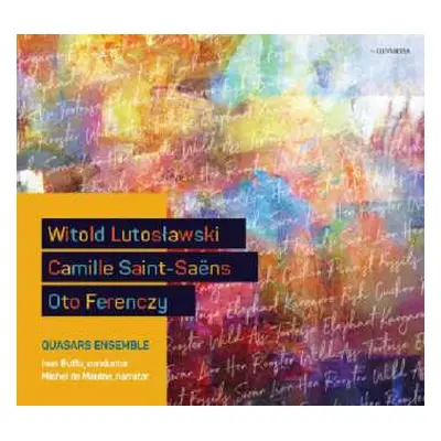 CD Quasars Ensemble: Witold Lutosławski, Camille Saint-Saëns, Oto Ferenczy