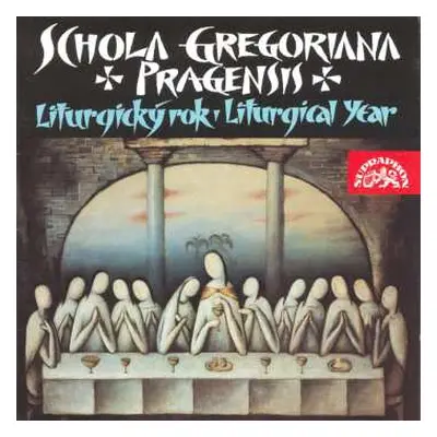 CD Schola Gregoriana Pragensis: Liturgický Rok - Liturgical Year