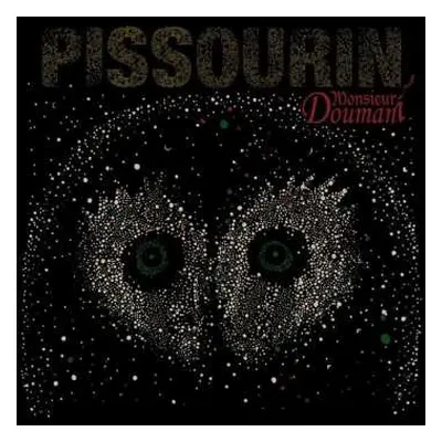 LP Monsieur Doumani: Pissourin