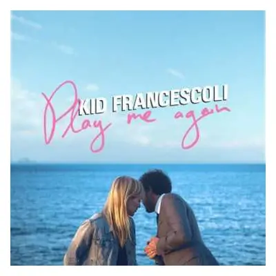 LP Kid Francescoli: Play Me Again CLR