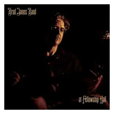 LP Brad James Band: At Fellowship Hall