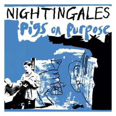 2LP The Nightingales: Pigs On Purpose LTD | CLR