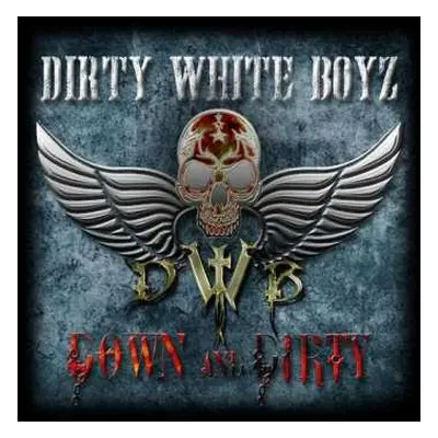 CD Dirty White Boyz: Down And Dirty