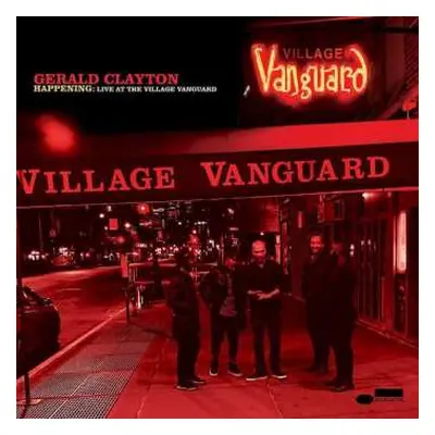 CD Gerald Clayton: Happening: Live At The Village Vanguard