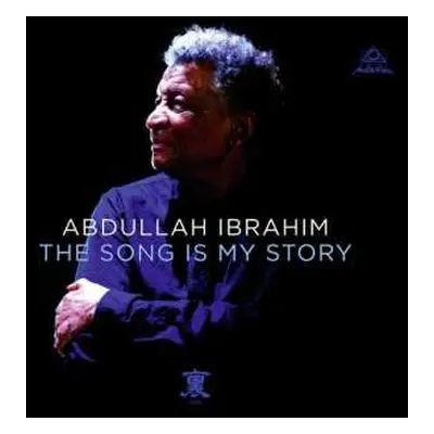 CD/DVD Abdullah Ibrahim: The Song Is My Story