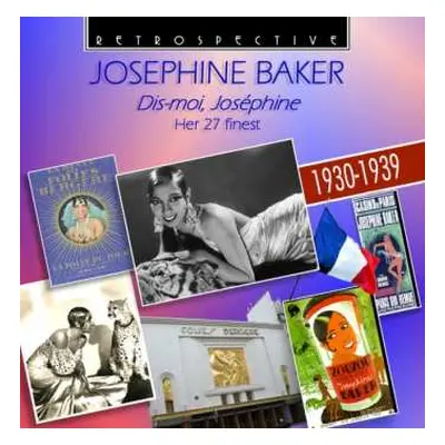 CD Josephine Baker: Dis-moi Joséphine Her 27 Finest 1930-1939