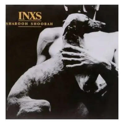 LP INXS: Shabooh Shoobah