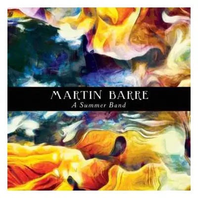 LP Martin Barre: A Summer Band LTD