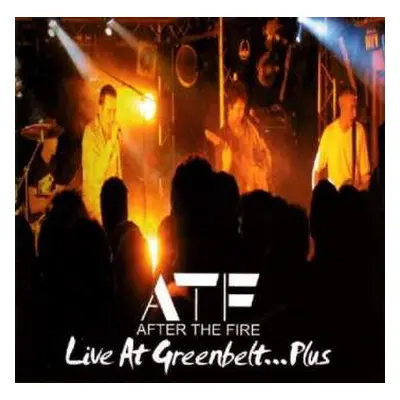 CD After The Fire: Live At Greenbelt...Plus