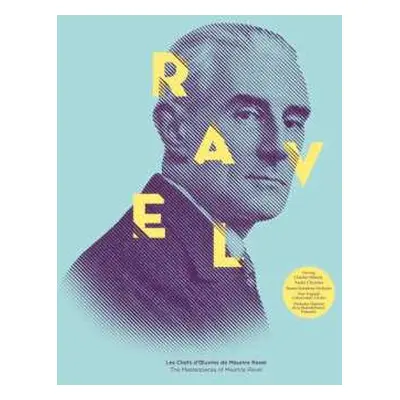 LP Maurice Ravel: Les Chefs D'OEuvres De Maurice Ravel = The Masterpieces Of Maurice Ravel