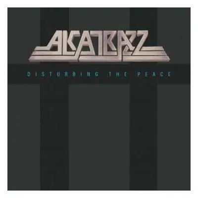 CD/DVD Alcatrazz: Disturbing The Peace