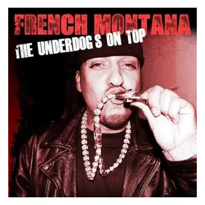 CD French Montana: The Underdogs On Top