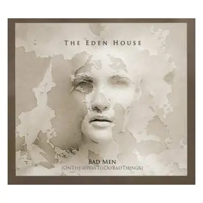 CD The Eden House: Bad Men (OnTheirWayToDoBadThings)