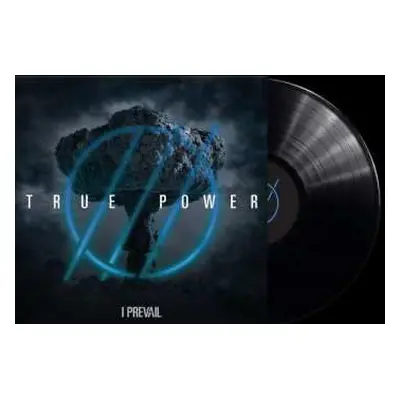 LP I Prevail: True Power