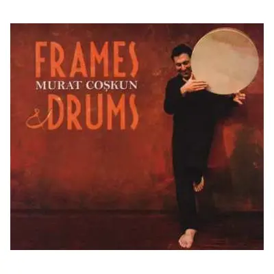 CD Murat Coşkun: Frames & Drums