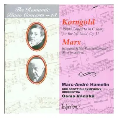 CD Erich Wolfgang Korngold: Piano Concerto In C Sharp For The Left Hand, Op 17 / Romantisches Kl