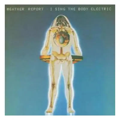 CD Weather Report: I Sing The Body Electric