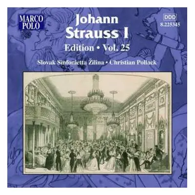 CD Johann Strauss I: Johann Strauss Edition Vol.25