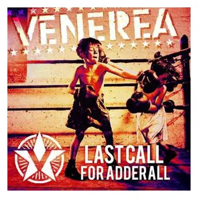 CD Venerea: Last Call For Adderall