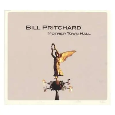 CD Bill Pritchard: Mother Town Hall