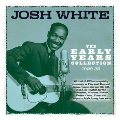 2CD Josh White: Early Years Collection 1929-36