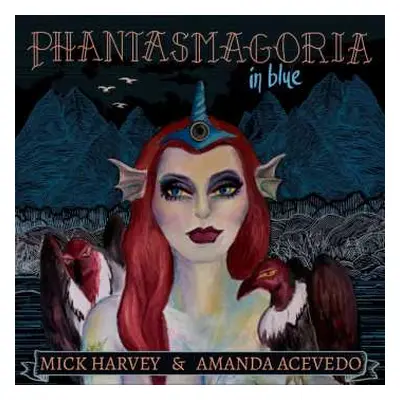 CD Mick Harvey: Phantasmagoria In Blue