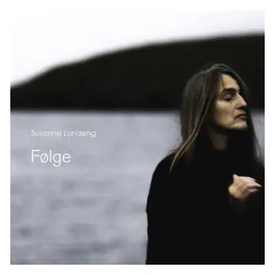 CD Susanne Lundeng: Følge