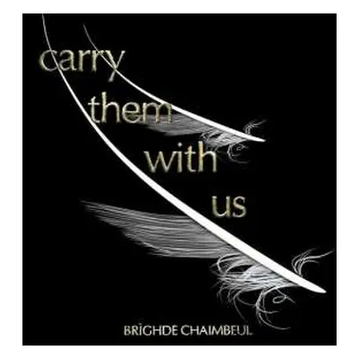 CD Brìghde Chaimbeul: Carry Them With Us