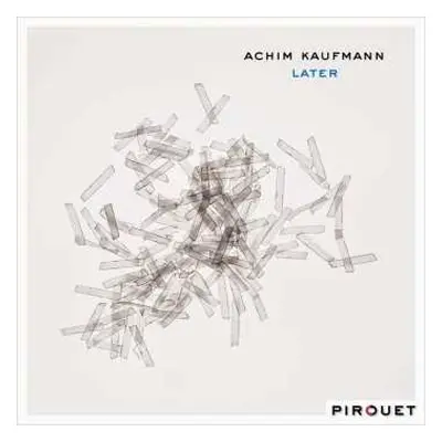 CD Achim Kaufmann: Later