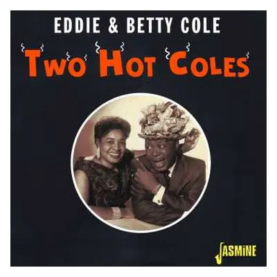 CD Eddie And Betty: Two Hot Coles