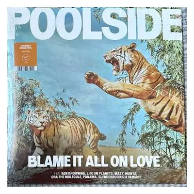 LP Poolside: Blame It All On Love