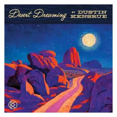 LP Dustin Kensrue: Desert Dreaming