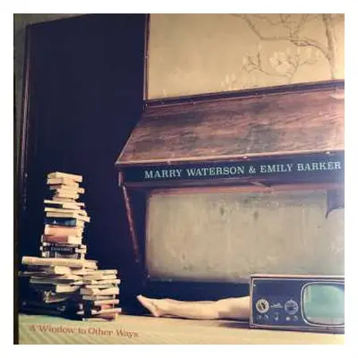 LP Marry Waterson: A Window To Other Ways