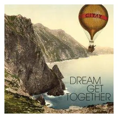 LP Citay: Dream Get Together