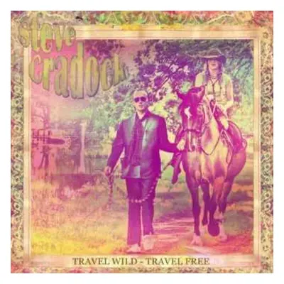 CD Steve Cradock: Travel Wild - Travel Free