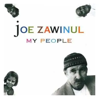 CD Joe Zawinul: My People