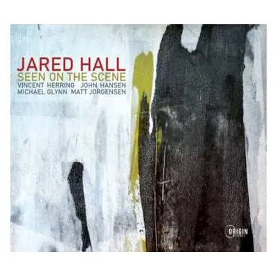 CD Jared Hall: Seen On The Scene