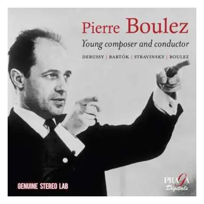 CD Igor Strawinsky: Pierre Boulez - Young Composer And Conductor