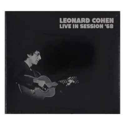 CD Leonard Cohen: Live In Session '68