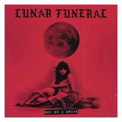 LP Lunar Funeral: Sex On A Grave LTD