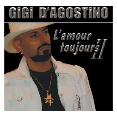 2CD Gigi D'Agostino: L'Amour Toujours II