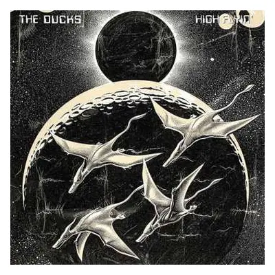 3LP The Ducks: High Flyin'