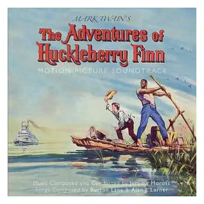 CD Jerome Moross: The Adventures Of Huckelberry Finn