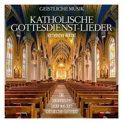 CD Various: Kirchenchor Waldorf - Katholische Gottesdienst-lieder