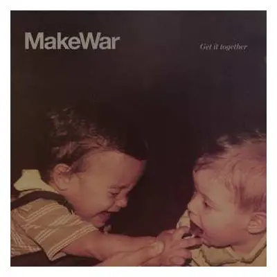 CD Make War: Get It Together