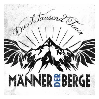 CD Männer Der Berge: Durch Tausend Feuer